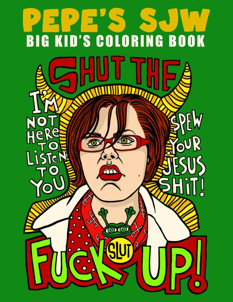 Pepe's SJW Big Kid Coloring Book